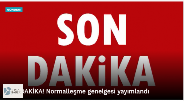 Normalleşme genelgesi yayımlandı