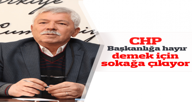 CHP’liler Manisa’da sokağa çıkacak