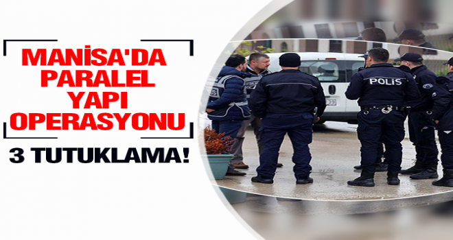 Paralel Operasyonunda 3 Kişi Daha Tutuklandı.