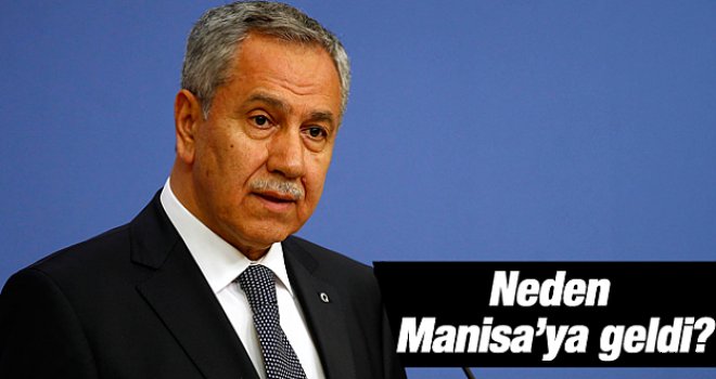 Arınç Sessiz Sedasız Manisa'ya Geldi 