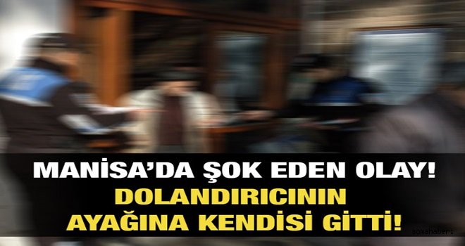 Dolandırıcının Ayağına Kendisi gitti