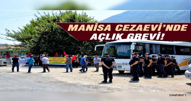 Manisa Cezaevin'de Açlık Grevi