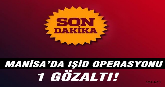 Manisa'da İşid Operasyonu