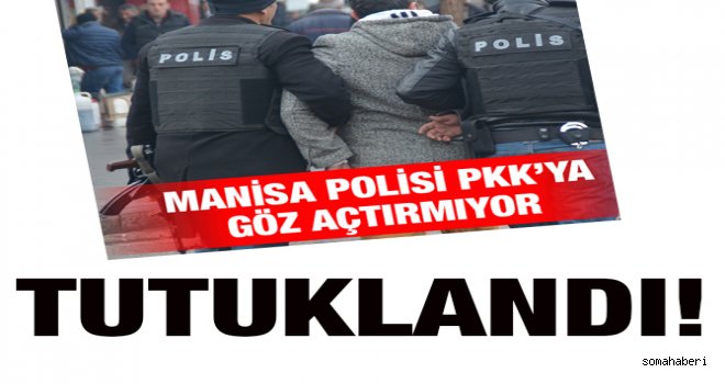 O PKK’LI TUTUKLANDI! 